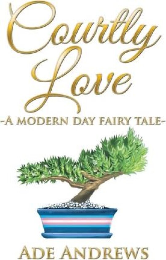 Courtly Love av Ade Andrews (Hardcover)