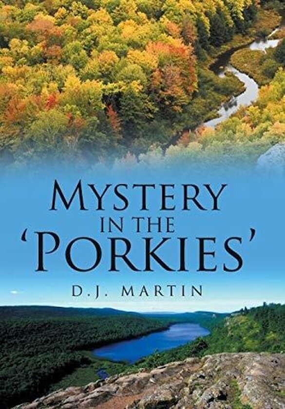 Mystery in the 'Porkies' av D J Martin (Hardcover)