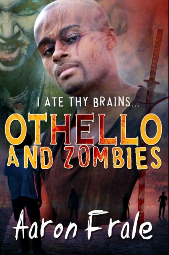 Othello and Zombies av Aaron Frale (Paperback)