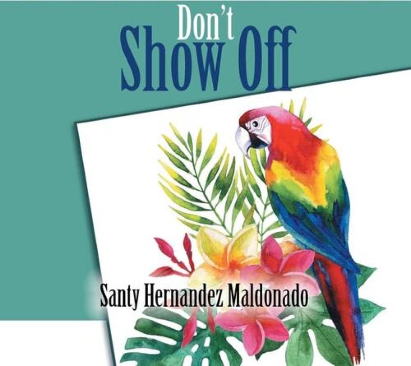 Don't Show Off av Santy Hernandez Maldonado (Paperback)