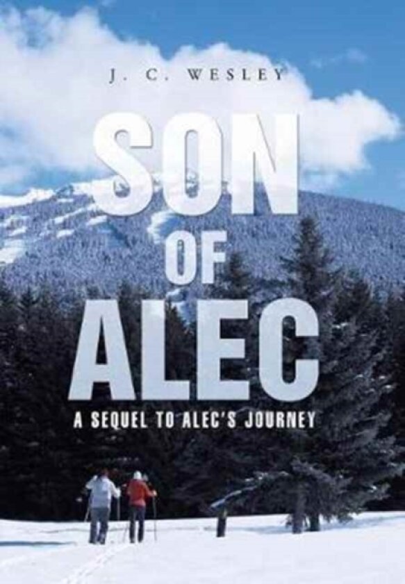 Son of Alec av J C Wesley (Hardcover)