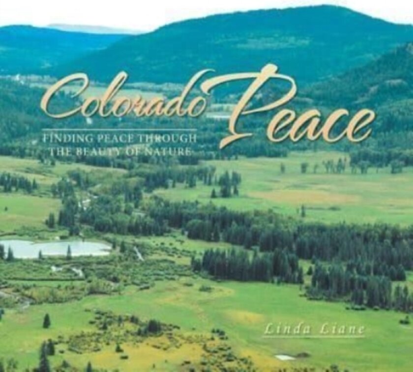 Colorado Peace av Linda Liane (Paperback)