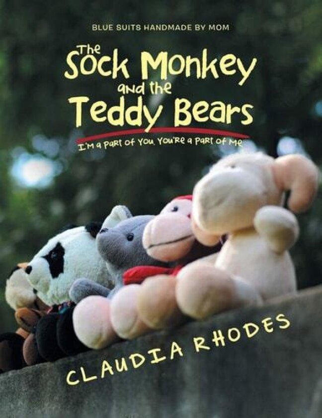 The Sock Monkey and the Teddy Bears av Claudia Rhodes (Paperback)