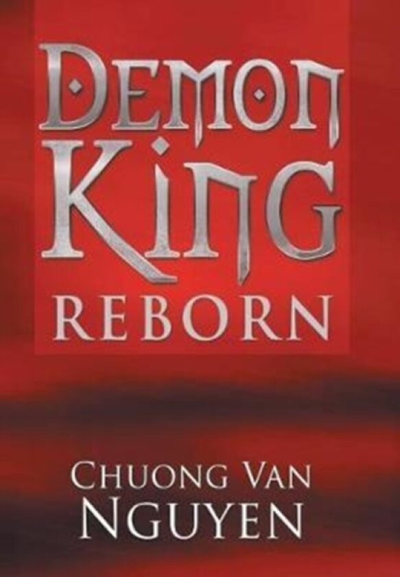 Demon King Reborn av Chuong Van Nguyen (Hardcover)