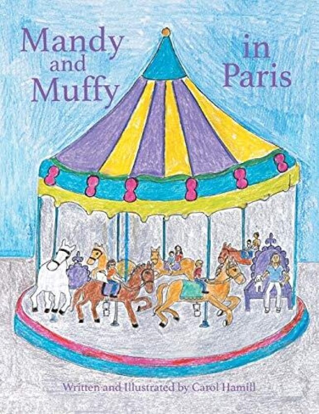 Mandy and Muffy in Paris av Carol Hamill (Paperback)