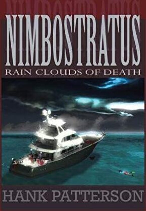 Nimbostratus: Rain Clouds of Death av Hank Patterson (Hardcover)