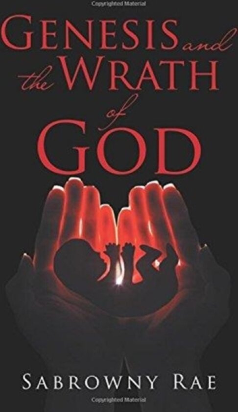 Genesis and the Wrath of God av Sabrowny Rae (Paperback)