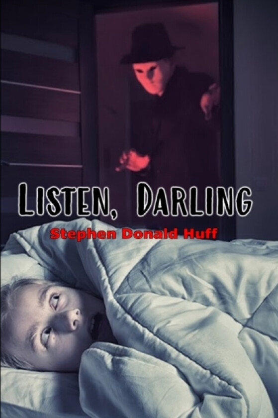 Listen, Darling av Stephen Donald Dr Huff (Paperback)