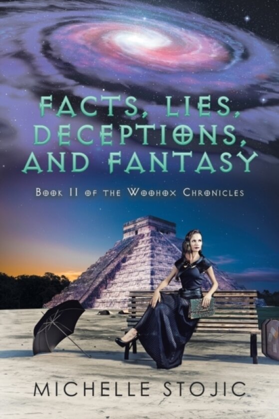 Facts, Lies, Deceptions, and Fantasy av Michelle Stojic (Paperback)