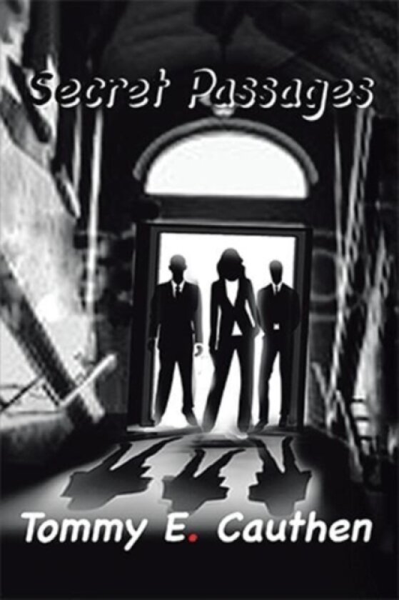 Secret Passages av Tommy Cauthen (Hardcover)