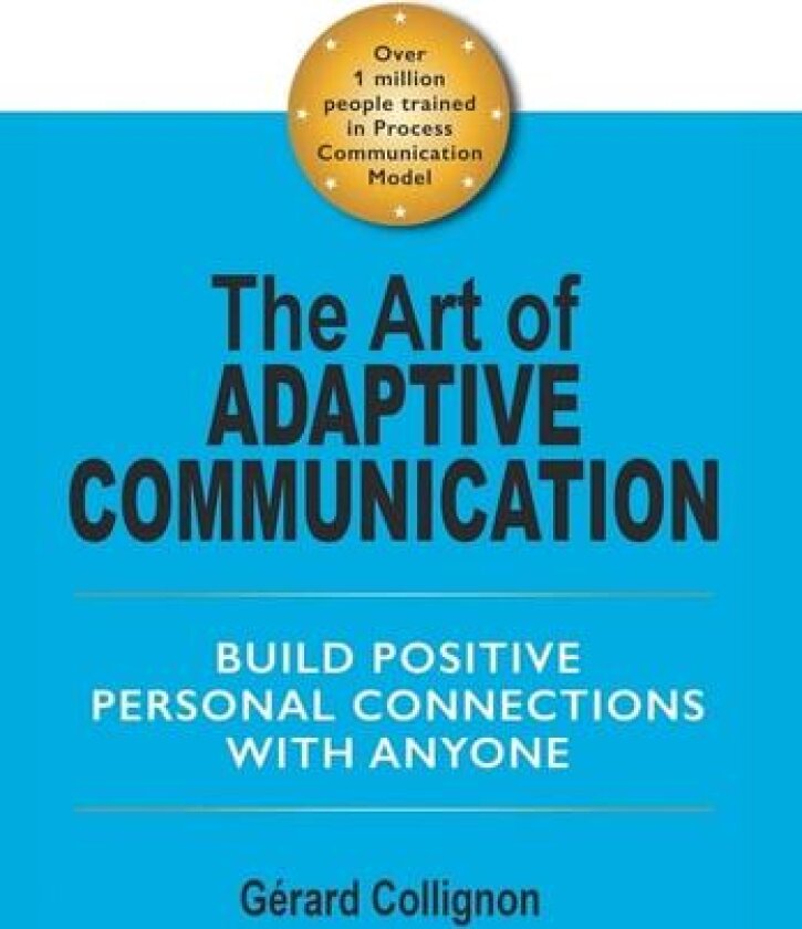 The Art of Adaptive Communication av Gerard Collignon (Hardcover)