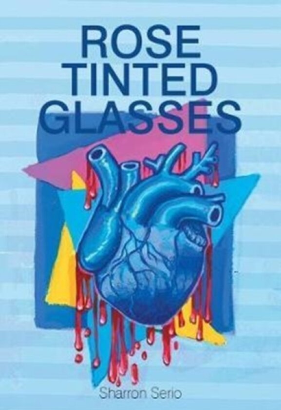 Rose Tinted Glasses av Sharron Serio (Paperback)