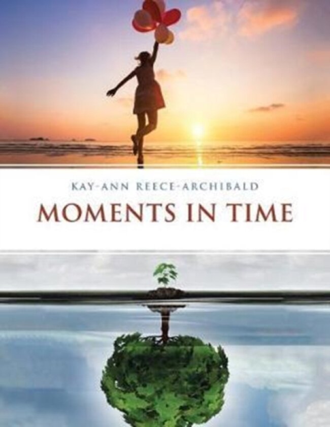 Moments in Time av Kay-Ann Reece-Archibald (Paperback)