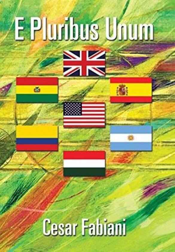E Pluribus Unum av Cesar Fabiani (Hardcover)