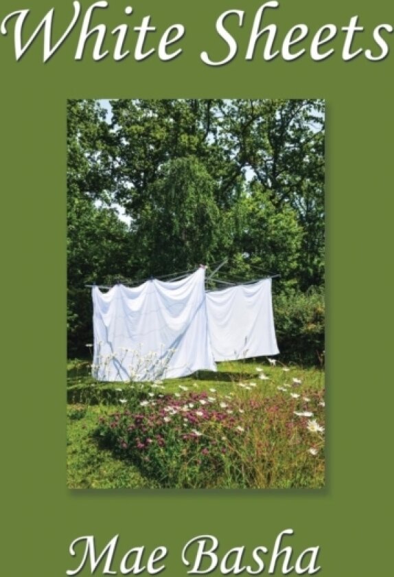 White Sheets av Mae Basha (Hardcover)