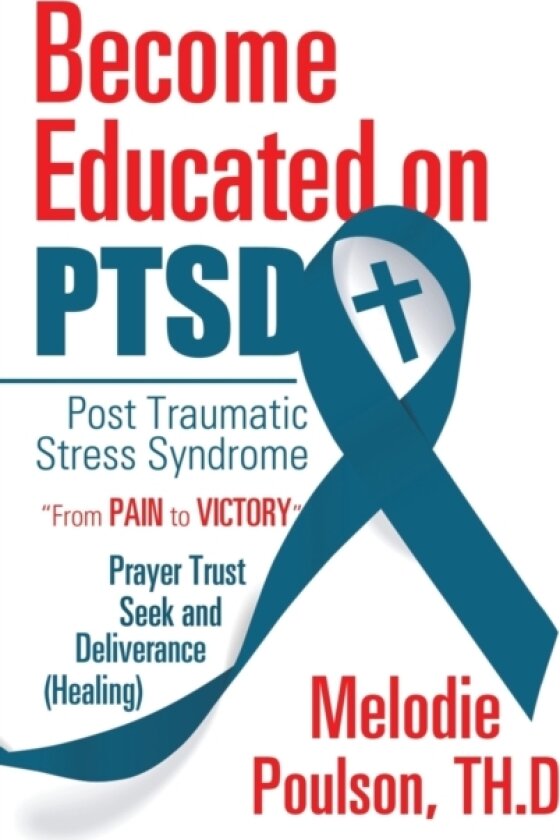 Become Educated on PTSD av Melodie Poulson Th D (Paperback)