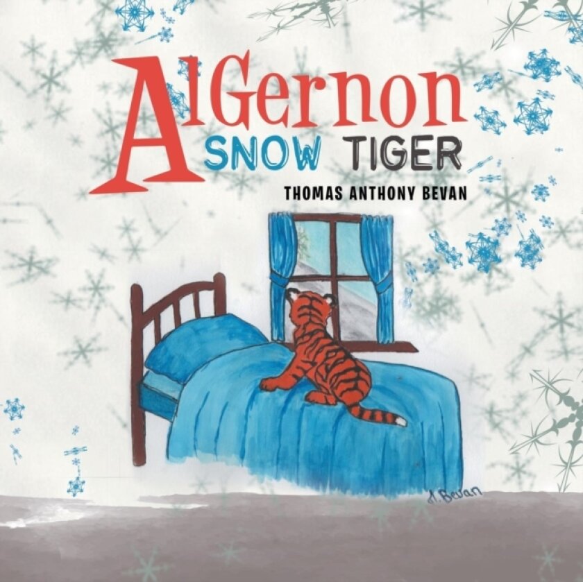 Algernon Snow Tiger av Thomas Anthony Bevan (Paperback)