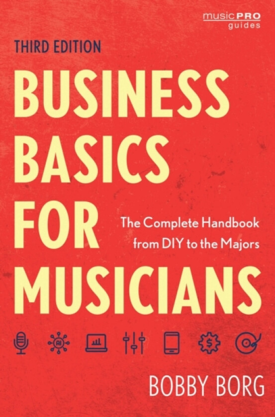 Business Basics for Musicians av Bobby Borg (Hardcover)