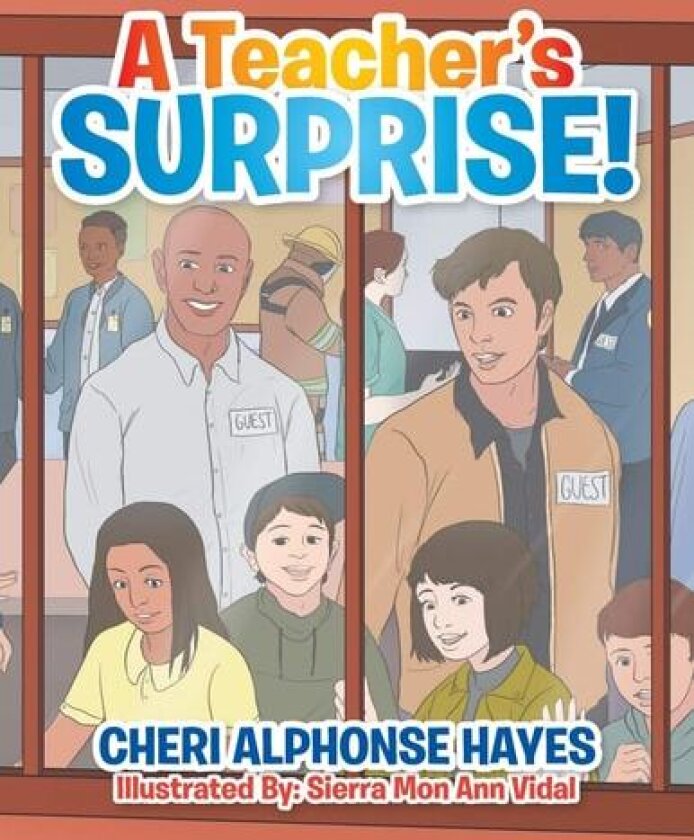 A Teacher's Surprise! av Cheri Alphonse Hayes (Paperback)
