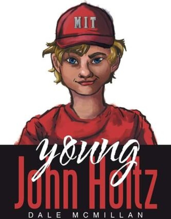 Young John Holtz av Dale McMillan (Paperback)
