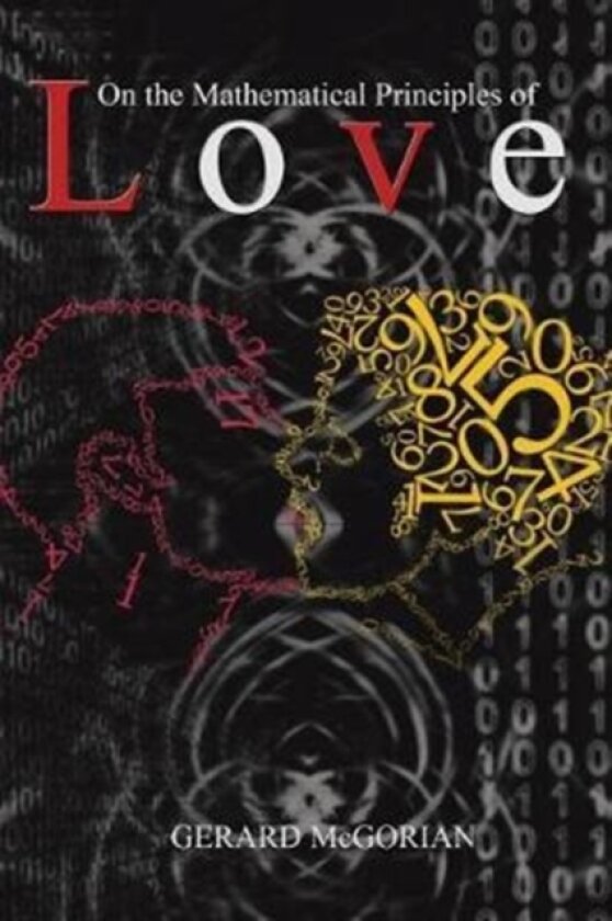 On the Mathematical Principles of Love av Gerard McGorian (Paperback)