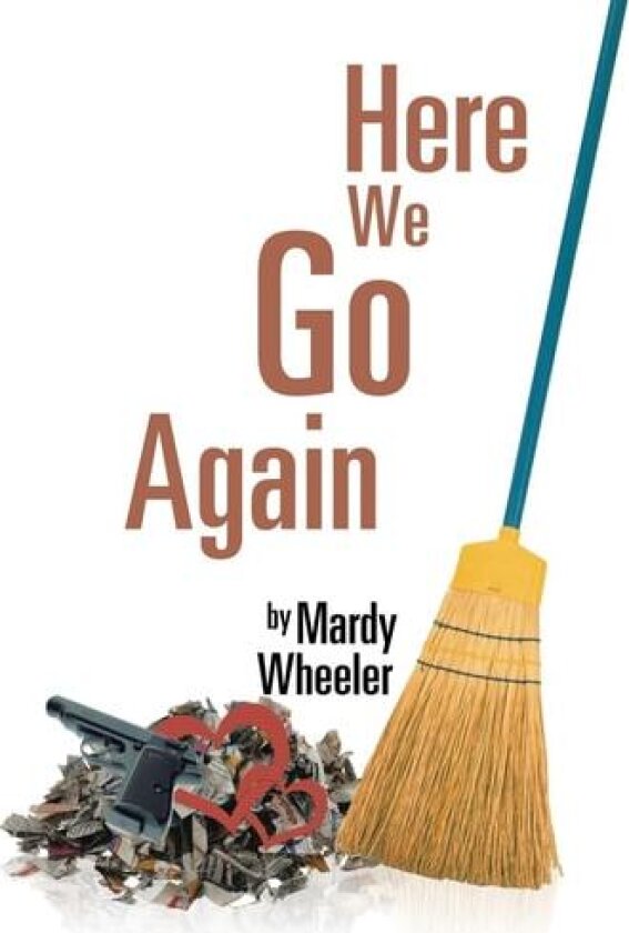 Here We Go Again av Mardy Wheeler (Hardcover)