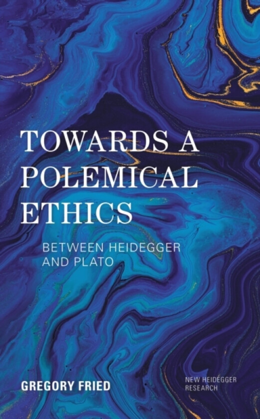 Towards a Polemical Ethics av Gregory Fried (Paperback)
