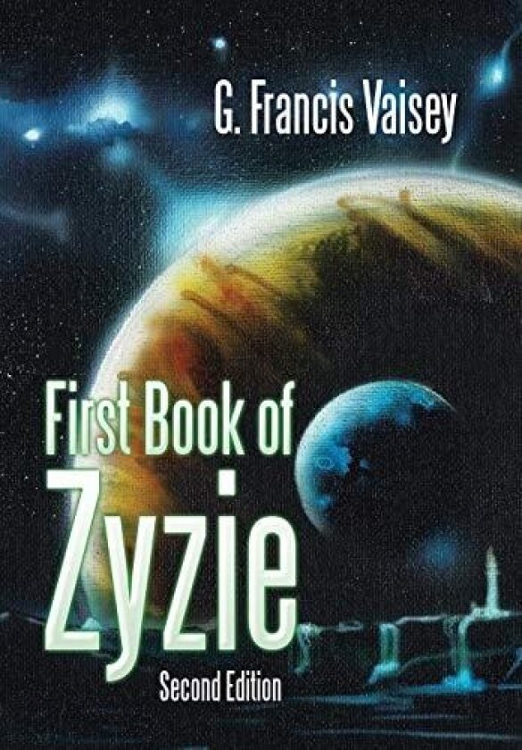 First Book of Zyzie: Second Edition av G. Francis Vaisey (Hardcover)