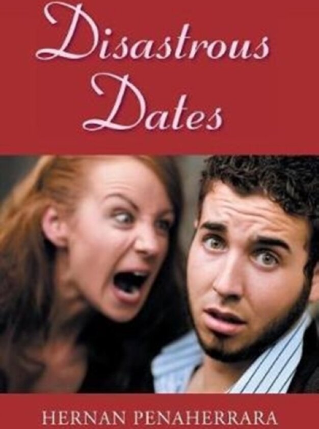 Disastrous Dates av Hernan Penaherrara (Paperback)