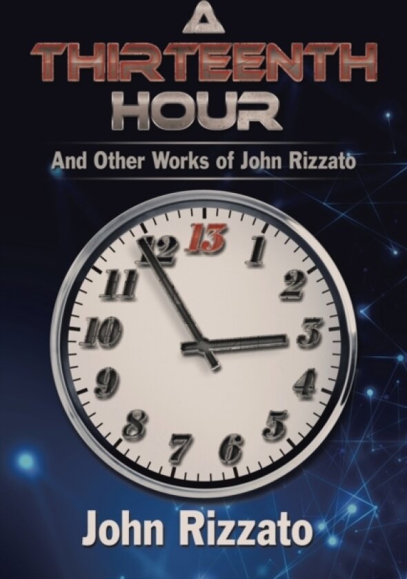 A Thirteenth Hour av John Rizzato (Paperback)