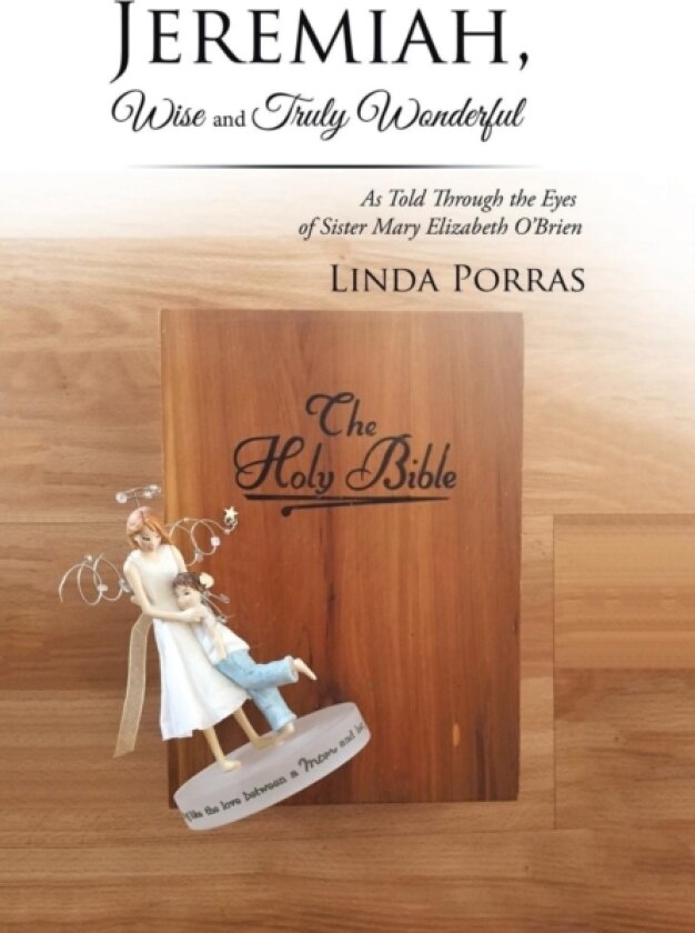 Jeremiah, Wise and Truly Wonderful av Linda Porras (Hardcover)