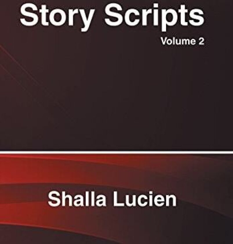 Story Scripts av SHALLA LUCIEN (Hardcover)