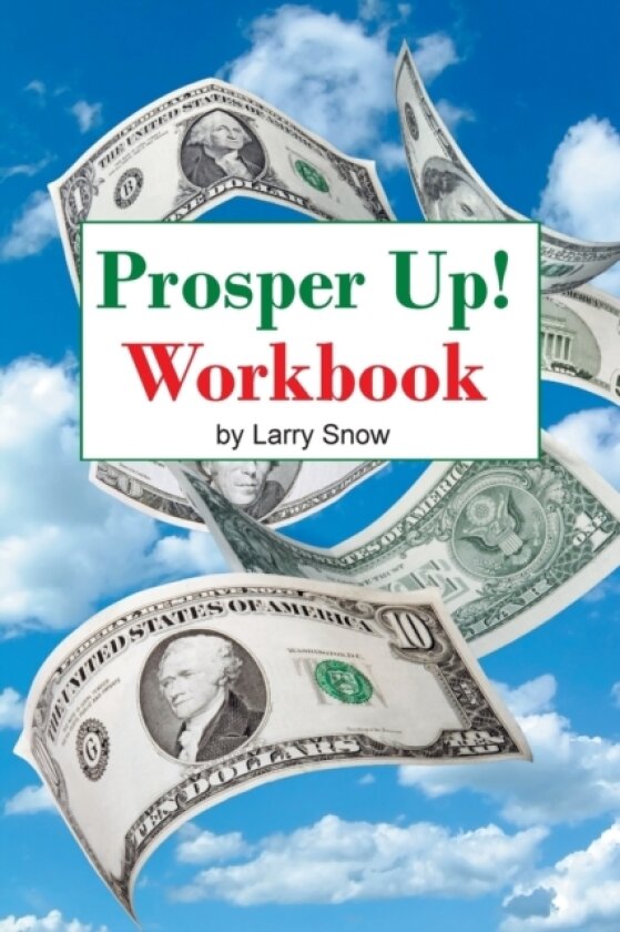 Prosper Up! av Larry Snow (Paperback)