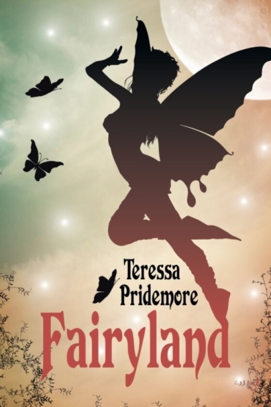 Fairyland av Teressa Pridemore (Paperback)