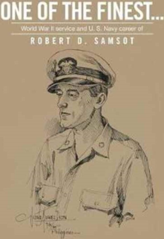 One of the Finest . . . av Robert D Samsot (Hardcover)
