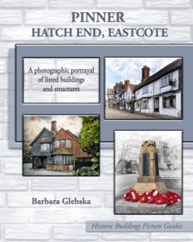 Pinner, Hatch End, Eastcote av Barbara Glebska (Paperback)