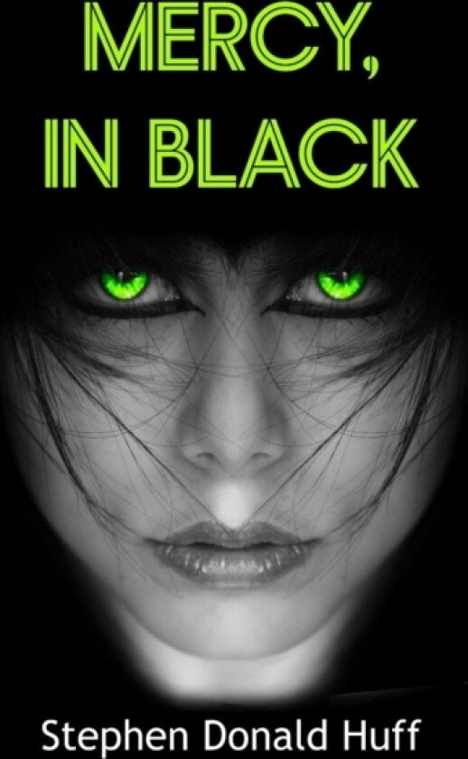 Mercy, In Black av Stephen Donald Dr Huff (Paperback)