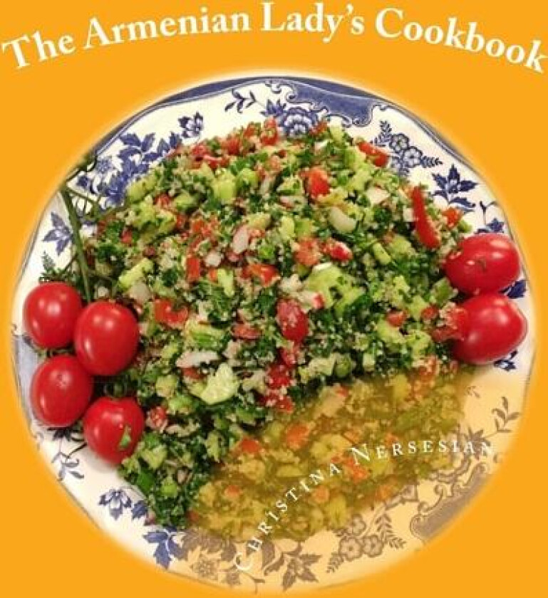 The Armenian Lady's Cookbook av Christina Nersesian (Paperback)