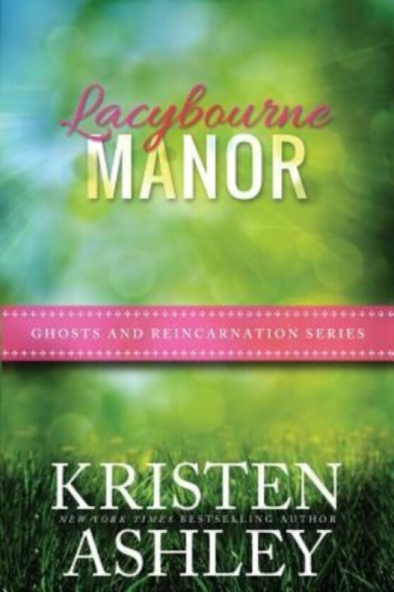 Lacybourne Manor av Kristen Ashley (Paperback)