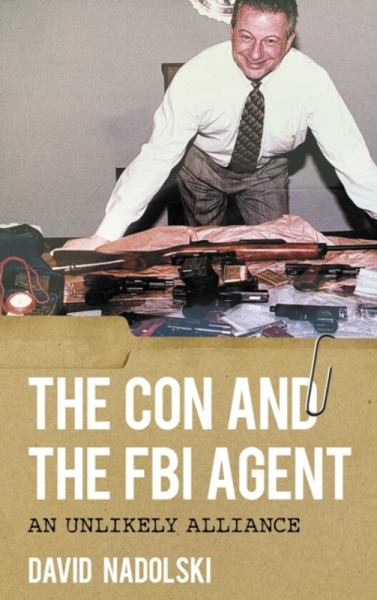 The Con and the FBI Agent av David Nadolski (Paperback)