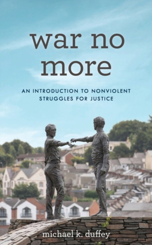 War No More av Michael K. Duffey (Hardcover)
