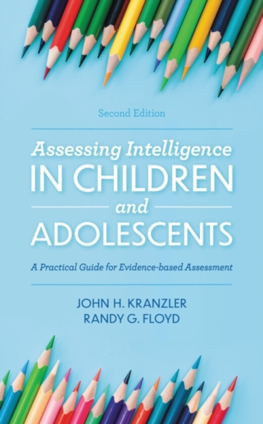 Assessing Intelligence in Children and Adolescents av John H. Kranzler, Randy G. Floyd (Hardcover)