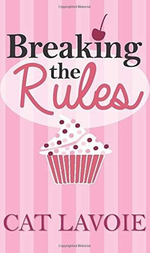Breaking the Rules av Cat Lavoie (Paperback)
