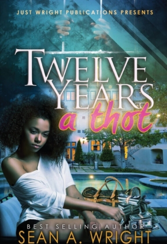 12 Years A Thot av Sean a Wright (Paperback)