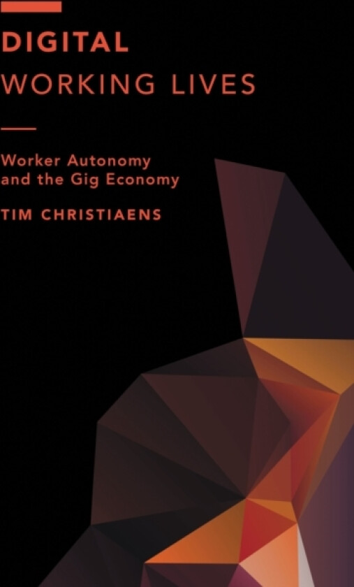 Digital Working Lives av Tim Christiaens (Hardcover)