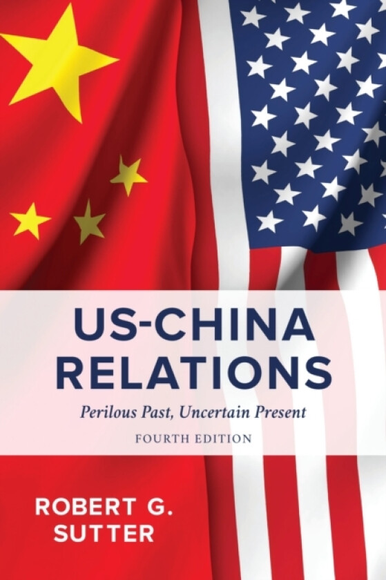 US-China Relations av Robert G. Sutter (Paperback)