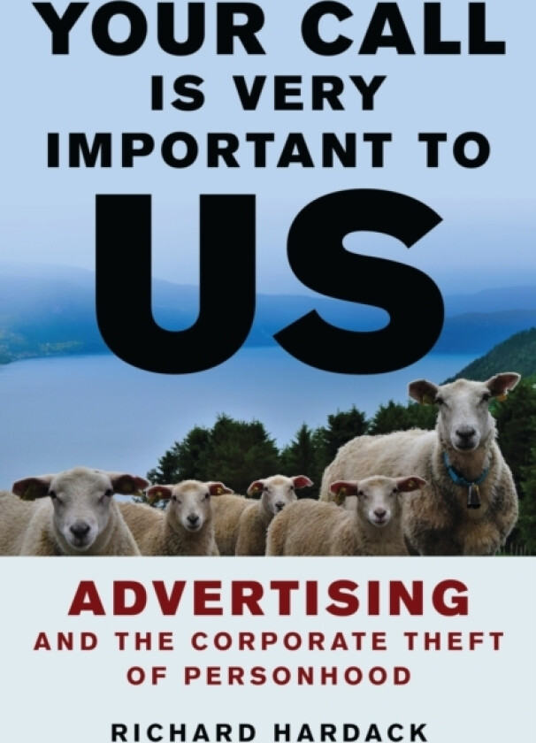 Your Call Is Very Important to Us av Richard Hardack (Hardcover)