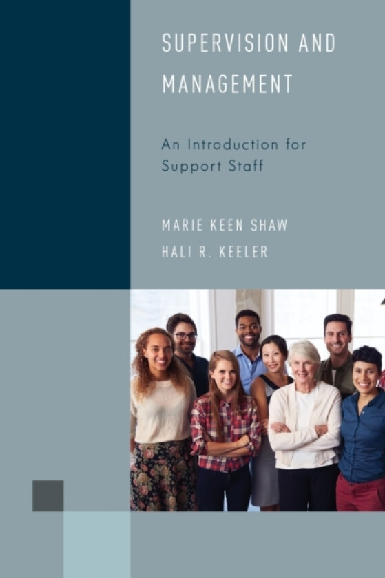 Supervision and Management av Marie Keen Shaw, Hali R. Keeler (Paperback)