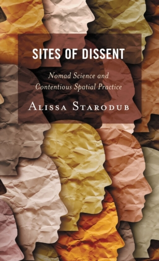 Sites of Dissent av Alissa Starodub (Hardcover)