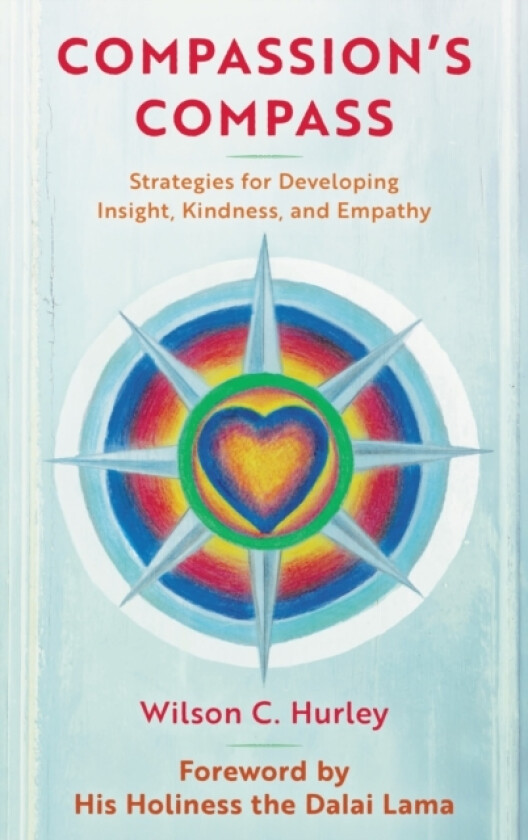 Compassion's COMPASS av Wilson C. Hurley (Hardcover)